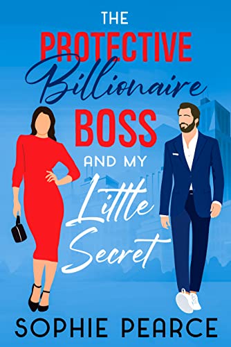 The Protective Billionaire Boss And My Little Secret on Kindle