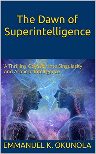 The Dawn of Superintelligenc on Kindle