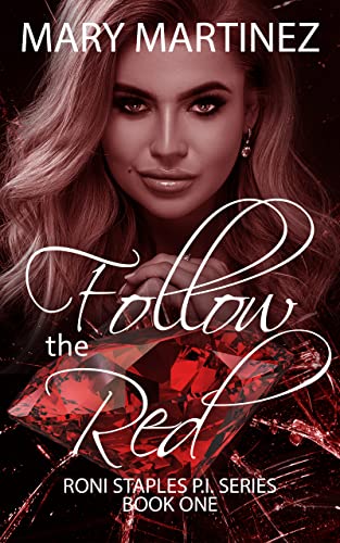 Follow the Red (Roni Staples P.I. Book 1) on Kindle
