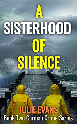 A Sisterhood of Silence (Cornish Crime Series Book 2) on Kindle