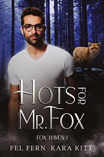 Hots for Mr. Fox (Fox Haven Book 1) on Kindle