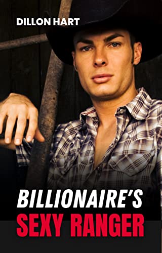 Billionaire’s Sexy Ranger (Gay Billionaires Book 1) on Kindle