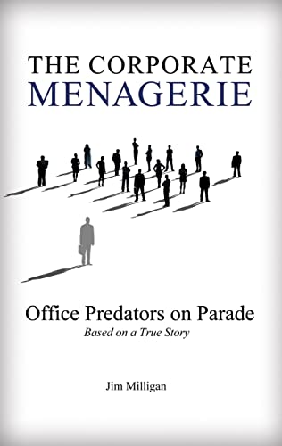 The Corporate Menagerie: Office Predators on Parade on Kindle