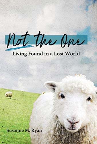 Not the One: Living Found in a Lost World on Kindle
