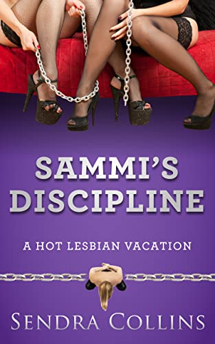 Sammi's Discipline (A Hot Lesbian Vacation Book 2) on Kindle