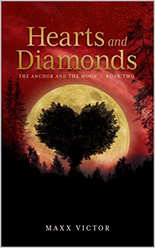 Hearts and Diamonds (Anchor and the Moon Book 2) on Kindle
