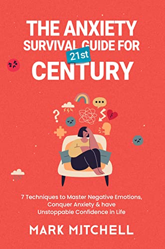 The Anxiety Survival Guide for 21st Century on Kindle