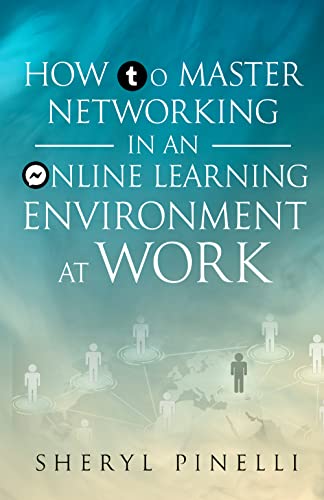How to Master Networking in an Online Environment at Work (Dealing with Others) on Kindle