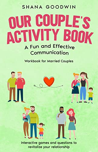 Our Couple's Activity Book : A Fun and Effective Communication Workbook for Married Couples on Kindle