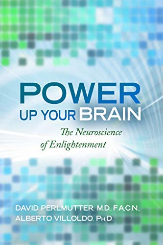 Power Up Your Brain: The Neuroscience of Enlightenment on Kindle