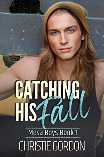 Catching His Fall (Mesa Boys Book 1) on Kindle