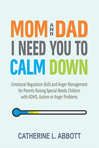Mom and Dad, I Need You to Calm Down (Mindful Parenting Book 3) on Kindle