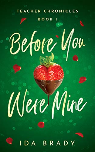 Before You Were Mine (Teacher Chronicles Book 1) on Kindle