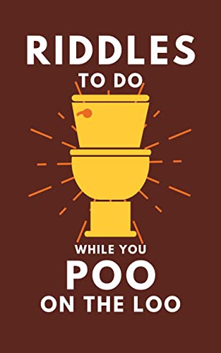 Riddles To Do While You Poo On The Loo (Things to do While you Poo in the Loo Book 4) on Kindle