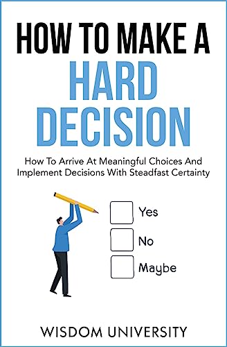 How To Make A Hard Decision on Kindle