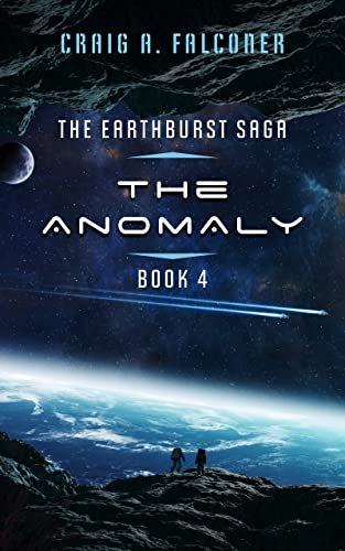 The Anomaly (The Earthburst Saga Book 4) on Kindle