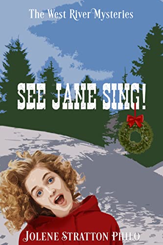 See Jane Sing! (The West River Mysteries Book 2) on Kindle