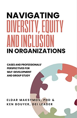 Navigating Diversity, Equity, and Inclusion in Organizations on Kindle