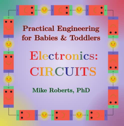 Practical Engineering for Babies & Toddlers - Electronics: Circuits on Kindle