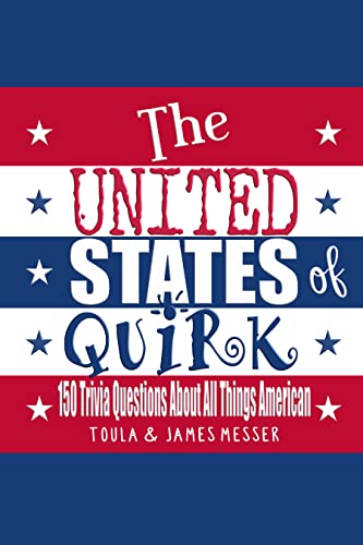The United States of Quirk: 150 Q&A About All Things American on Kindle