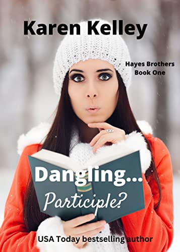 Dangling... Participle? (Hayes Brothers Series Book 1) on Kindle