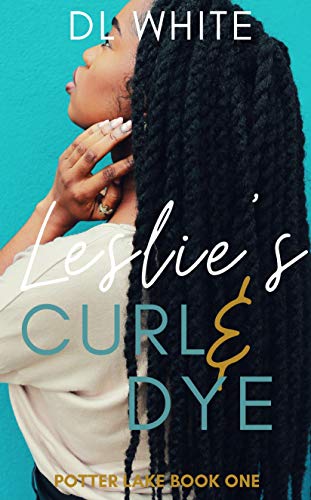 Leslie's Curl & Dye (Potter Lake Book 1) on Kindle
