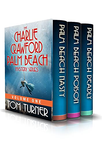 The Charlie Crawford Palm Beach Mystery Series (Books 1-3) on Kindle