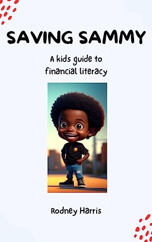 Saving Sammy: A Kids Guide to Financial Literacy on Kindle