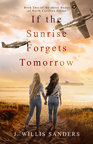 If the Sunrise Forgets Tomorrow (The Outer Banks of North Carolina Series Book 2) on Kindle