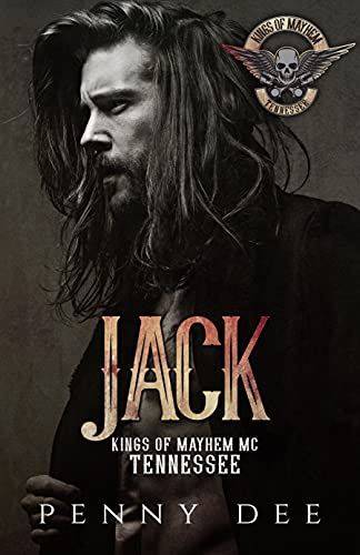 Jack (The Kings of Mayhem MC Tennessee Book 1) on Kindle