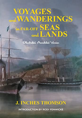 Voyages and Wanderings in Far-off Seas and Lands (2nd Edition) on Kindle