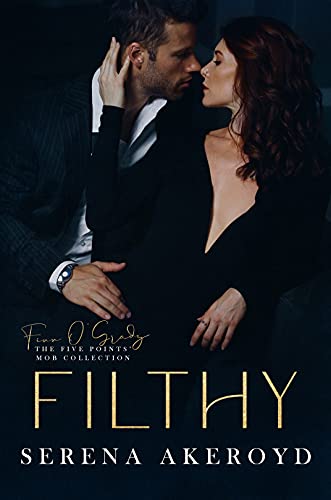Filthy (The Five Points' Mob Collection Book 1) on Kindle