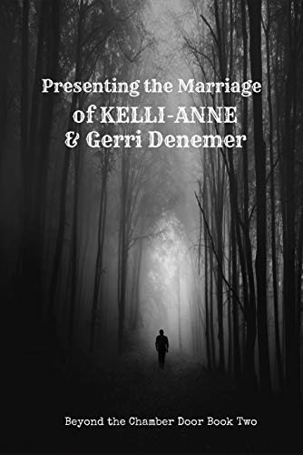 Presenting the Marriage of Kelli Anne and Gerri Denemer on Kindle