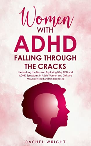 Women with ADHD Falling through the Cracks (Women’s Health and Empowerment Books Book 1) on Kindle