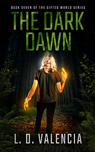The Dark Dawn (The Gifted World Series Book 7) on Kindle