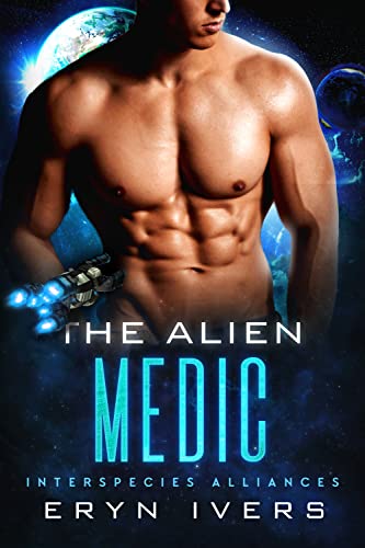 The Alien Medic (Interspecies Alliances Book 4) on Kindle