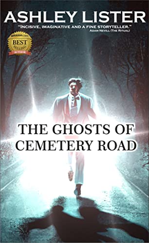 The Ghosts of Cemetery Road on Kindle