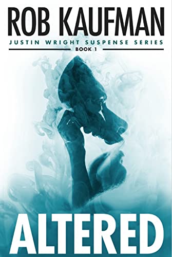 Altered (Justin Wright Suspense Series Book 1) on Kindle
