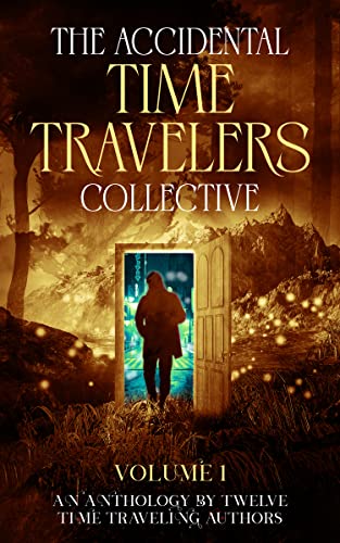 The Accidental Time Travelers Collective on Kindle
