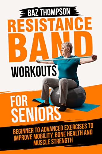 Resistance Band Workouts for Seniors on Kindle