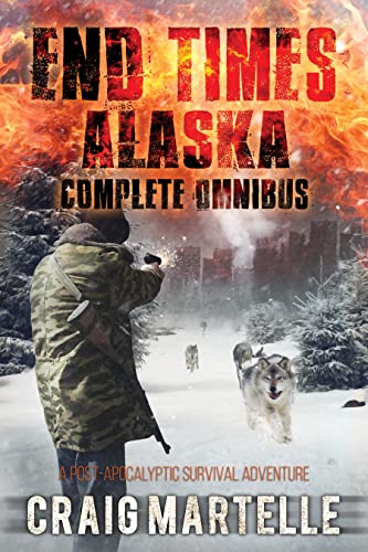 End Times Alaska Complete Omnibus on Kindle