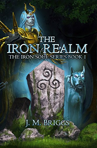 The Iron Realm (The Iron Soul Series Book 1) on Kindle
