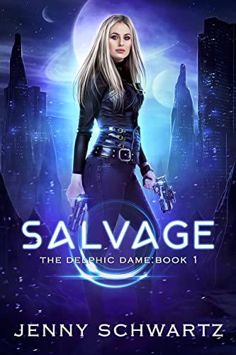 Salvage (The Delphic Dame Book 1) on Kindle