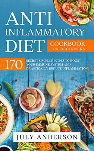 Anti-Inflammatory Diet Cookbook for Beginners on Kindle