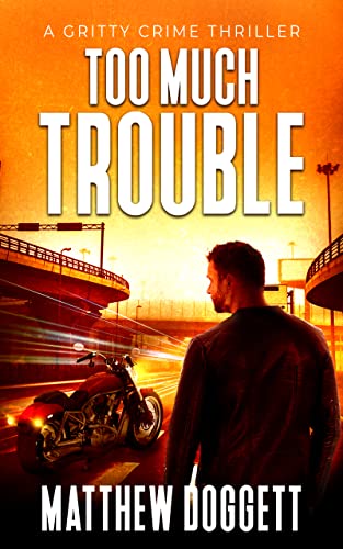 Too Much Trouble on Kindle