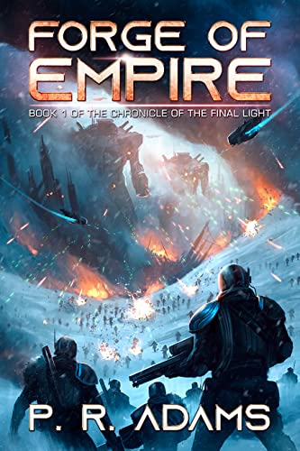 Forge of Empire (The Chronicle of the Final Light Book 1) on Kindle