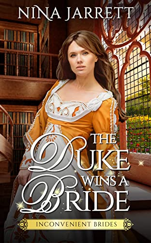 The Duke Wins a Bride (Inconvenient Brides Book 1) on Kindle