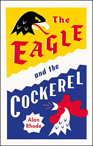 The Eagle and the Cockerel on Kindle