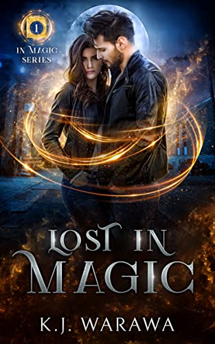 Lost In Magic (In Magic Series Book 1) on Kindle