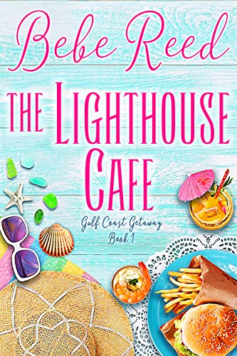 The Lighthouse Cafe (Gulf Coast Getaway Book 1) on Kindle